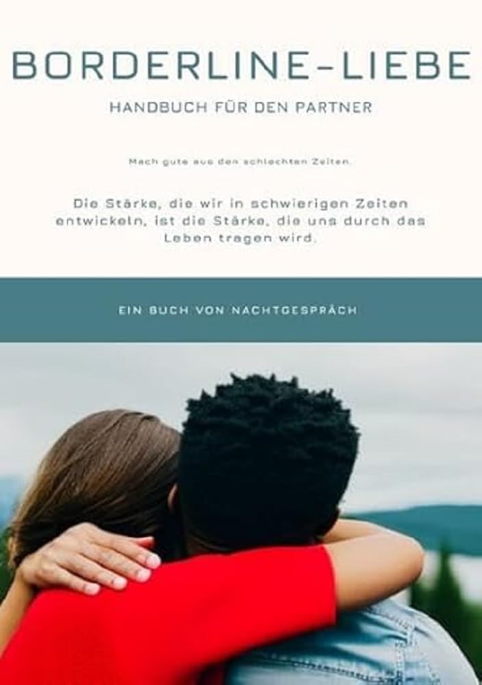 Borderline-Liebe: Handbuch für den Partner Learning & Reference