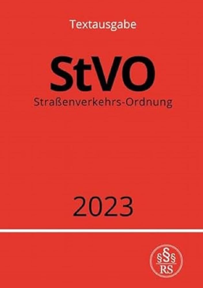Straßenverkehrs-Ordnung - StVO 2023: DE Law