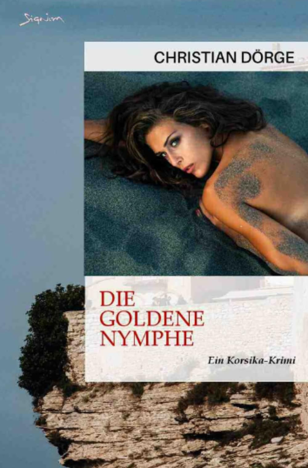 Die goldene Nymphe: Ein Korsika-Krimi Action & Adventure