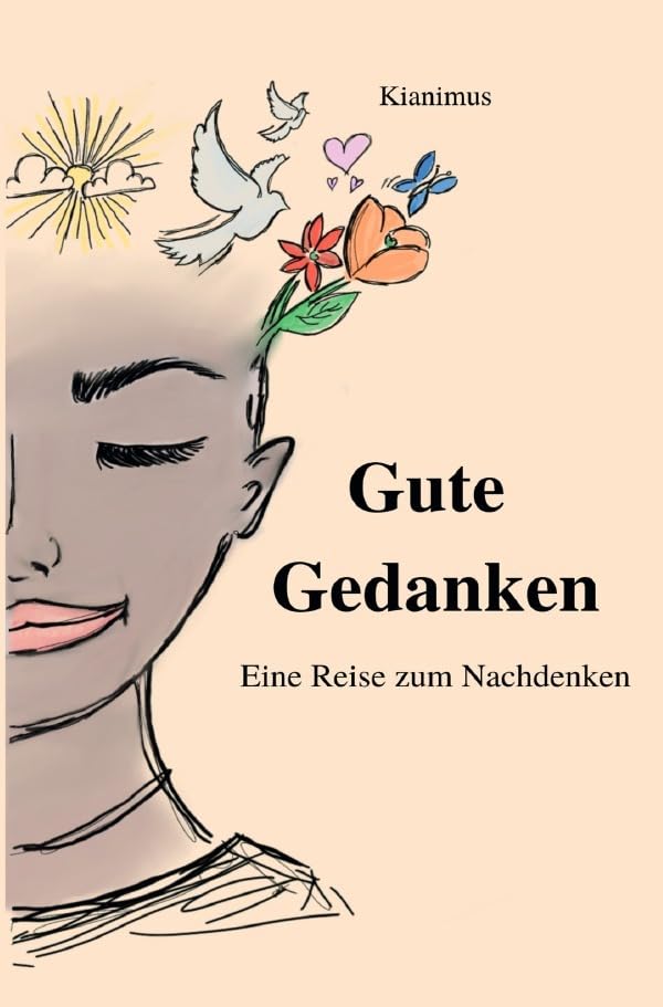 Gute Gedanken: Eine Reise zum Nachdenken Poetry