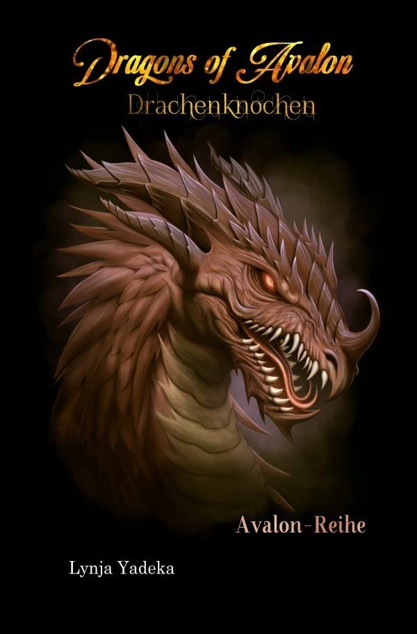 Avalon-Reihe / Dragons of Avalon - Drachenknochen: Drachenknochen Contemporary literature