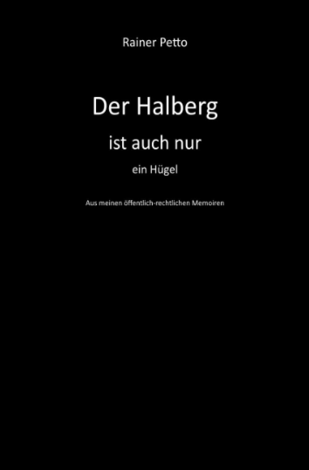Der Halberg ist auch nur ein Hügel Personalities