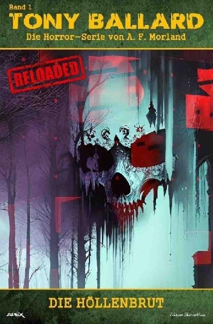 Tony Ballard - Reloaded, Band 1: Die Höllenbrut: Die große Horror-Serie! Action & Adventure