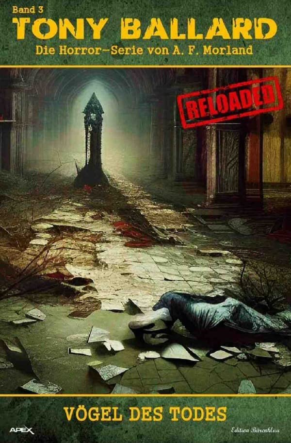 Tony Ballard - Reloaded, Band 3: Vögel des Todes: Die große Horror-Serie! Action & Adventure