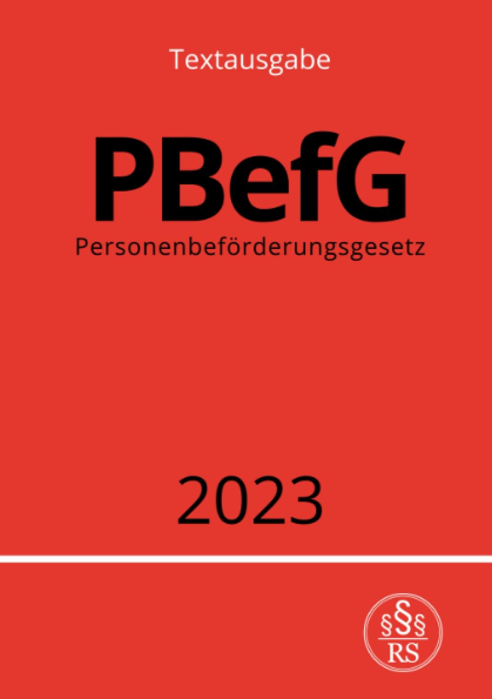 Personenbeförderungsgesetz - PBefG 2023 Law