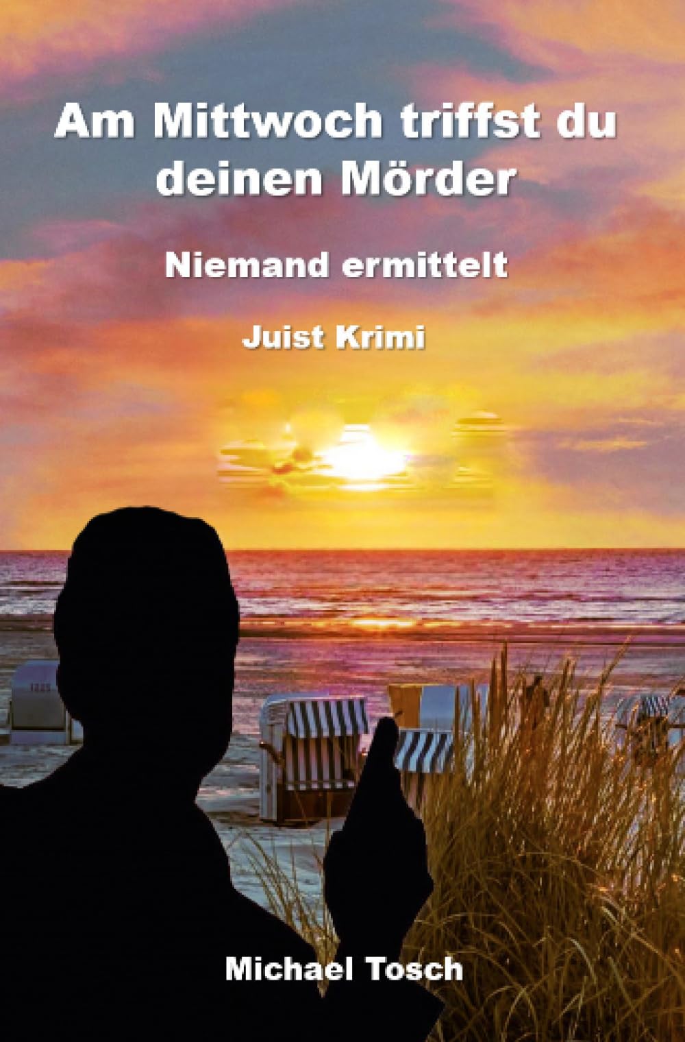 Am Mittwoch triffst du deinen Mörder: Juist Krimi Contemporary literature