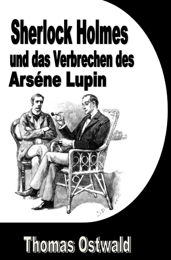 Sherlock Holmes und das Verbrechen des Arséne Lupin Contemporary literature