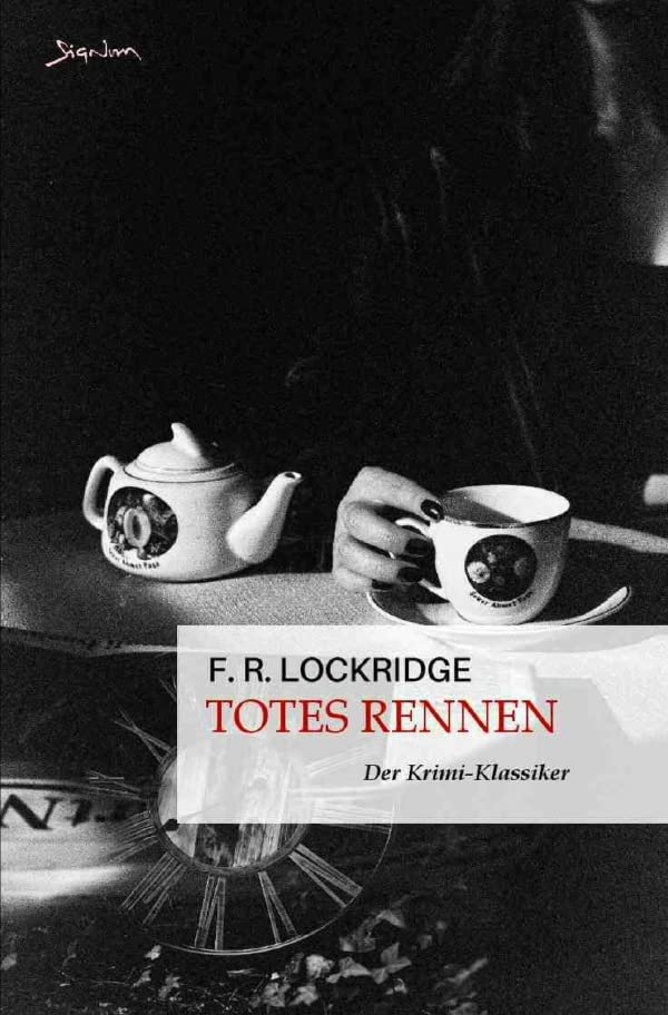 Totes Rennen: Der Krimi-Klassiker! Classics
