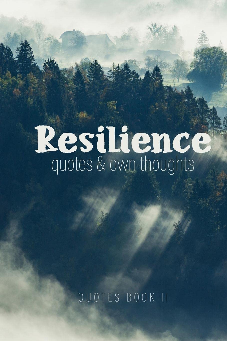 Resilienz - Zitate & eigene Gedanken: Zitate Buch | Sprüche, die zum Denken anregen | Sprüche Buch | eigene Gedanken eintragen | 80 S. A5 (Quotes Book, Band 2) Philosophy