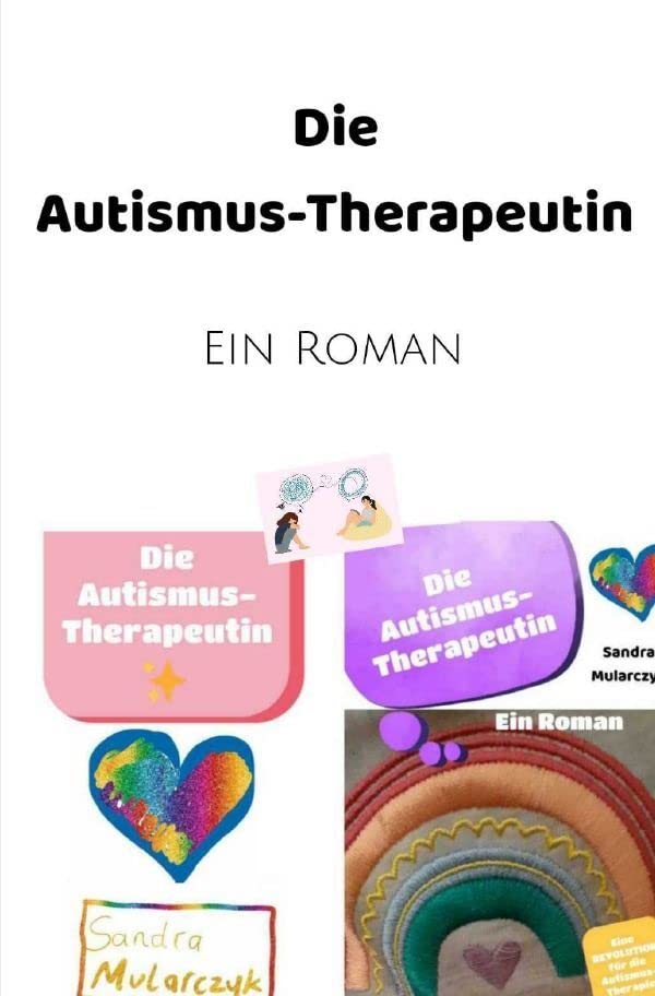 Die Autismus-Therapeutin: Eine Revolution für die Autismus-Therapie Historical Fiction