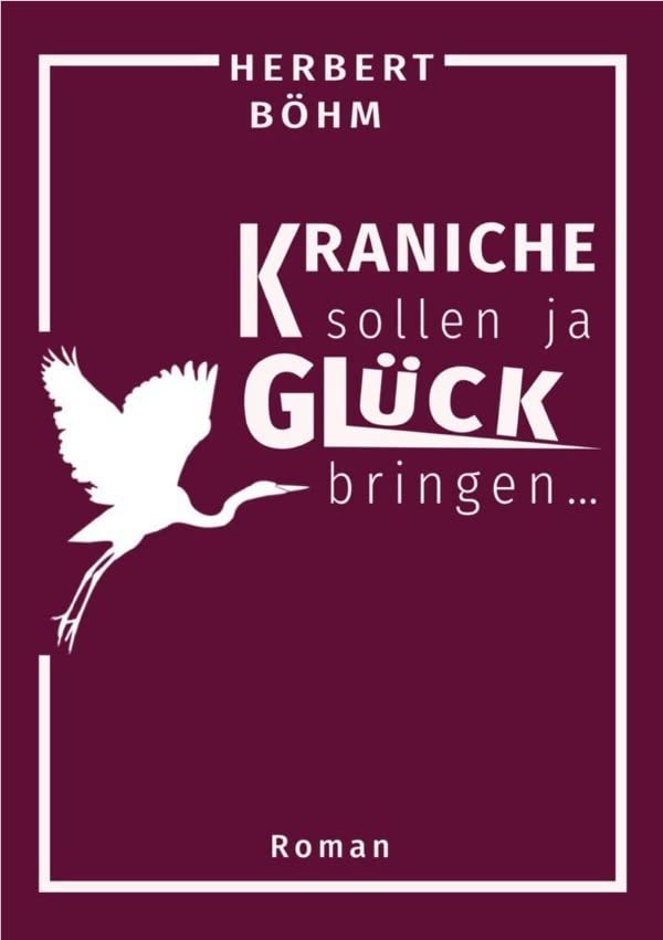 Kraniche sollen ja Glück bringen: Gib niemals auf Drama