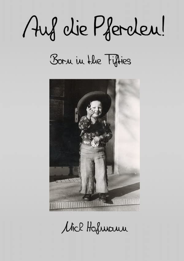 Auf die Pferden!: Born in the Fifties Personalities