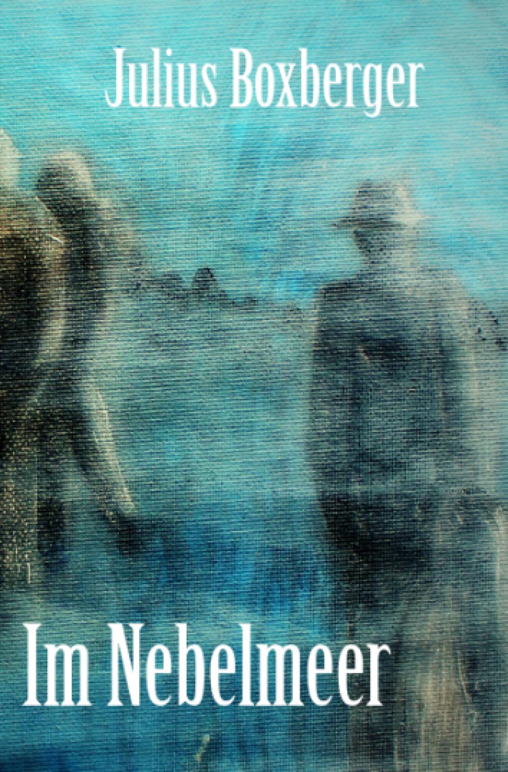 Im Nebelmeer: Ein utopischer Roman Contemporary literature