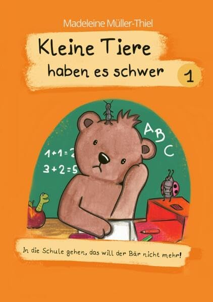 Kleine Tiere haben es schwer 1: In die Schule gehen, das will der Bär nicht mehr! Health, Nutrition & Fitness