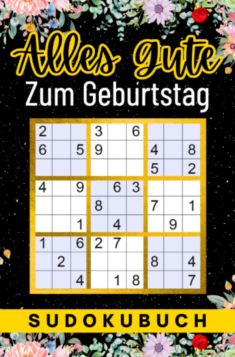 Geburtstag Geschenk | Alles Gute zum Geburtstag - Sudoku: 150 Rätsel von leicht bis schwer Mit Lösungen | Kleines Rätselbuch zum Verschenken | ... | Geschenke zum geburtstag für Frau Mann.DE Living & Furnishing