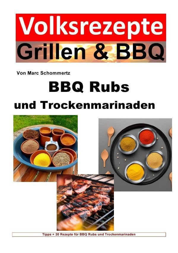 BBQ Rubs und Trockenmarinaden: DE Cooking & Enjoying