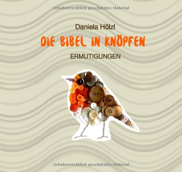 Die Bibel in Knöpfen: Ermutigungen Religion & Esotericism