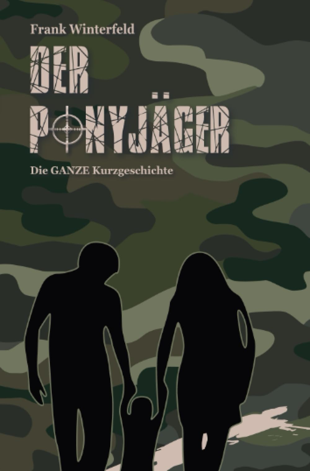 Der Ponyjäger: Die GANZE Kurzgeschichte Essays & Short Stories