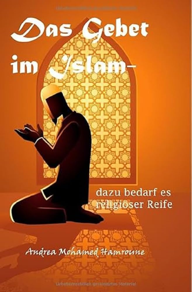 Das Gebet im Islam- dazu bedarf es religiöser Reife: DE Politics & History
