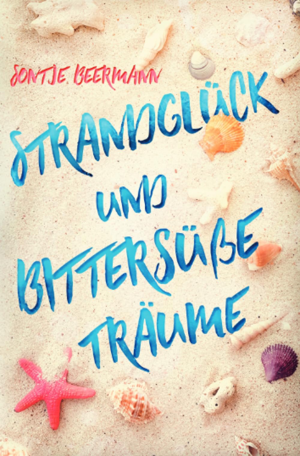 Strandglück und bittersüße Träume book