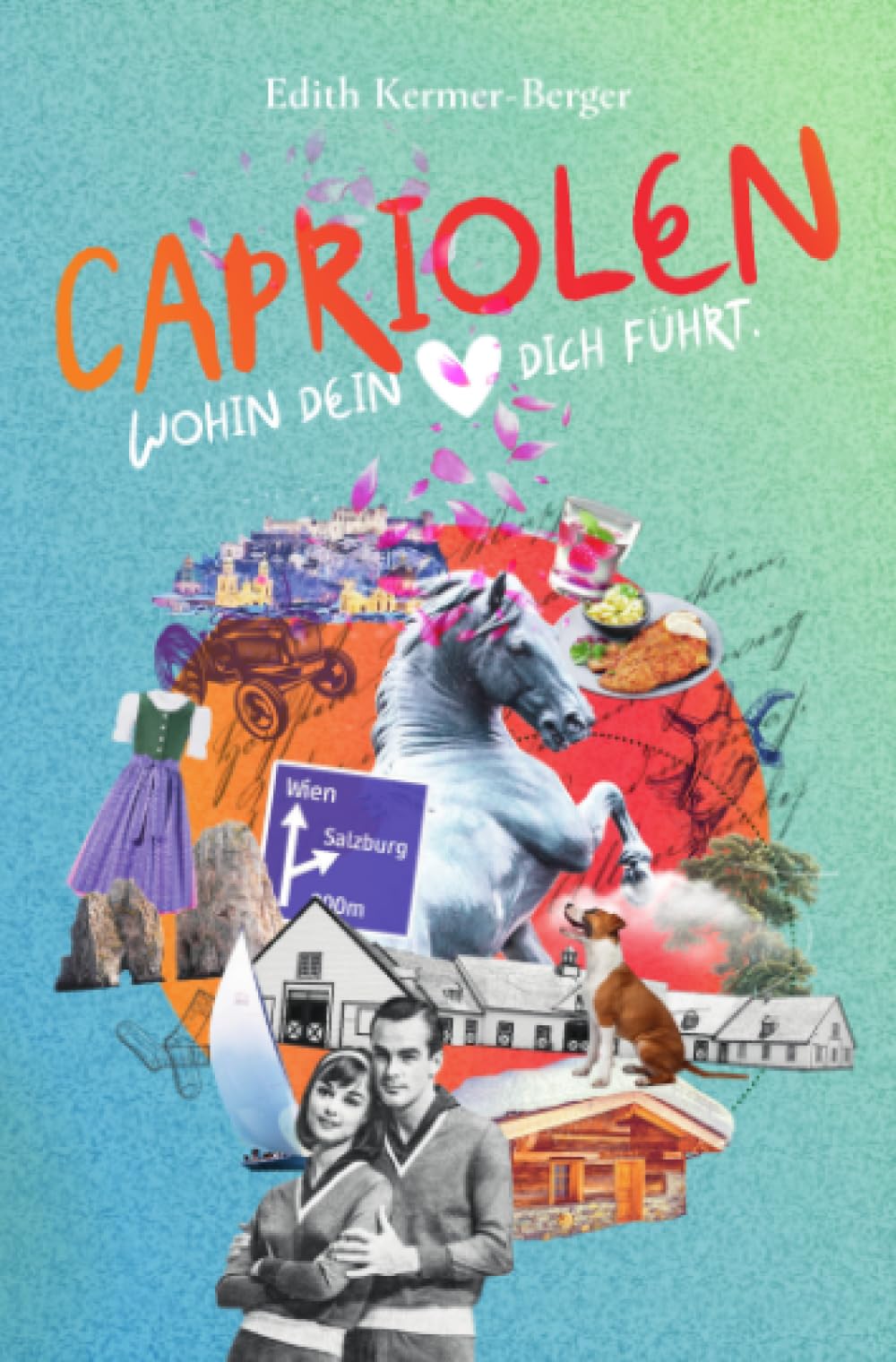 Capriolen: Wohin dein Herz dich führt book