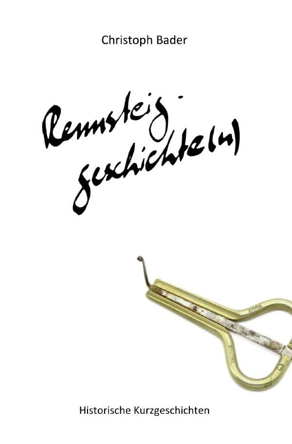 Rennsteiggeschichte(n) / Rennsteiggeschichte(n) - Band III: Historische Kurzgeschichten: 3 book