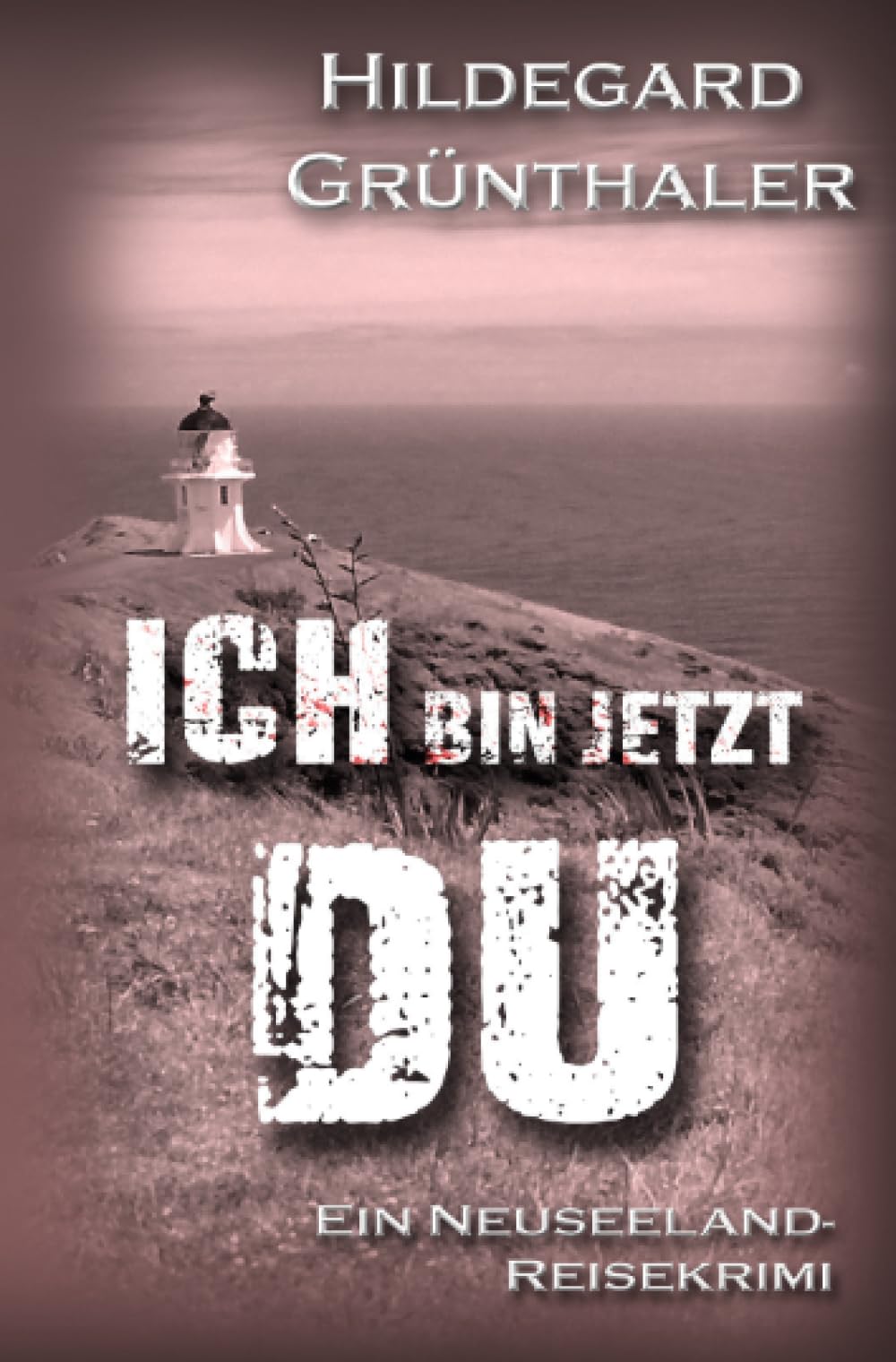 Ich bin jetzt DU: Ein Neuseeland-Reisekrimi (Reisekrimis) Humour & Satire