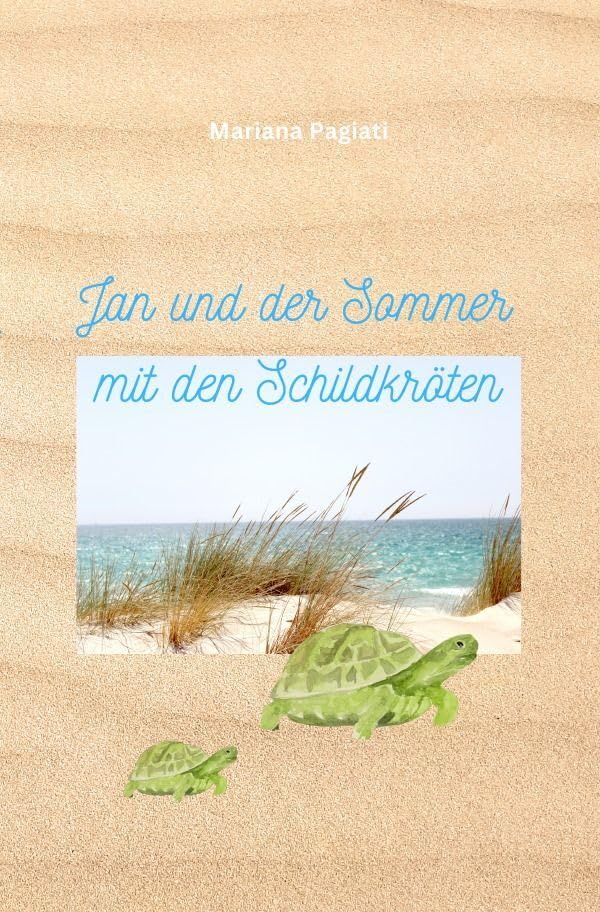 Jan und der Sommer mit den Schildkröten Novels & Short Stories