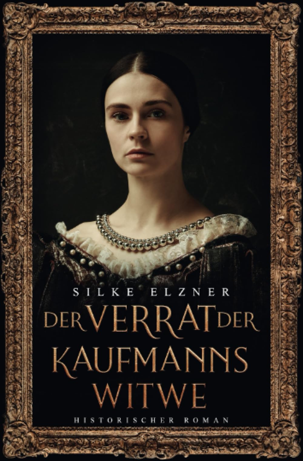 Der Verrat der Kaufmannswitwe: Historischer Roman Historical Fiction