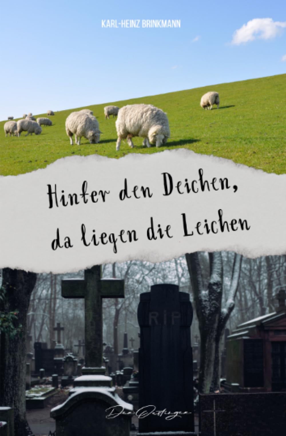 Hinter den Deichen, da liegen die Leichen: 10 Kurzkrimis und Geschichten für das Handgepäck Contemporary literature