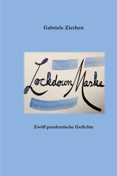 LockdownMaske: Zwölf pandemische Gedichte Poetry