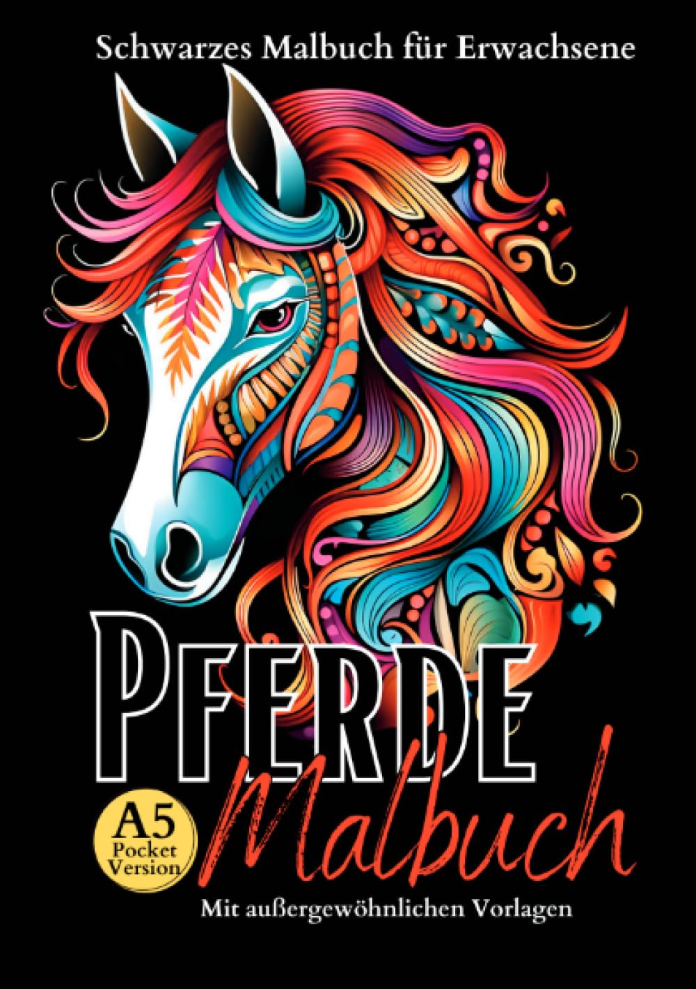 Schwarzes „Pferde Malbuch für Erwachsene“.: Mandala- Pferde mit außergewöhnlichen Motiven auf schwarzem Hintergrund. Malbuch Pferde. A5 Pocketversion. (Black Midnight- Animals) Film, Art & Culture