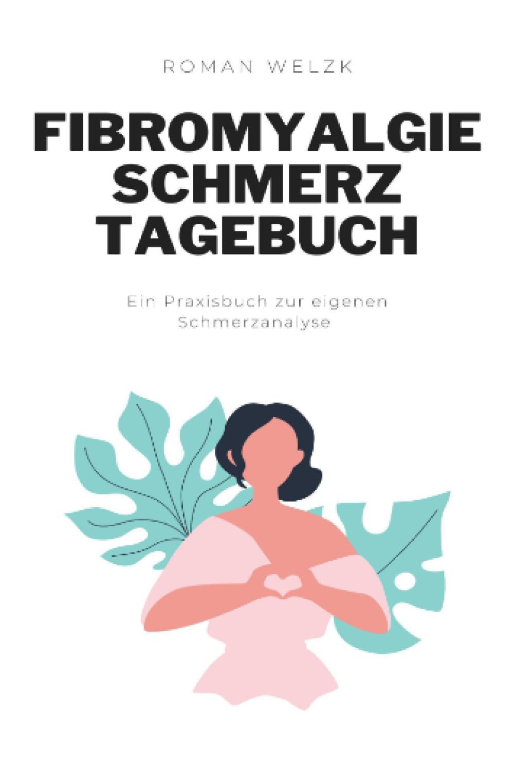 Fibromyalgie Schmerztagebuch: Tagebuch, Schmerzprotokoll für akute chronische Schmerzen zum ausfüllen, ankreuzen.: DE Medicine