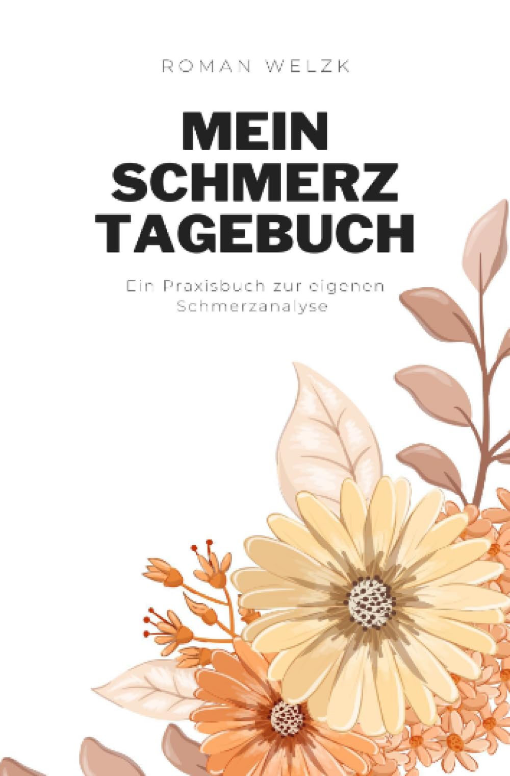 Mein Schmerztagebuch: Schmerzprotokoll für akute chronische Schmerzen zum Ausfüllen: DE Medicine