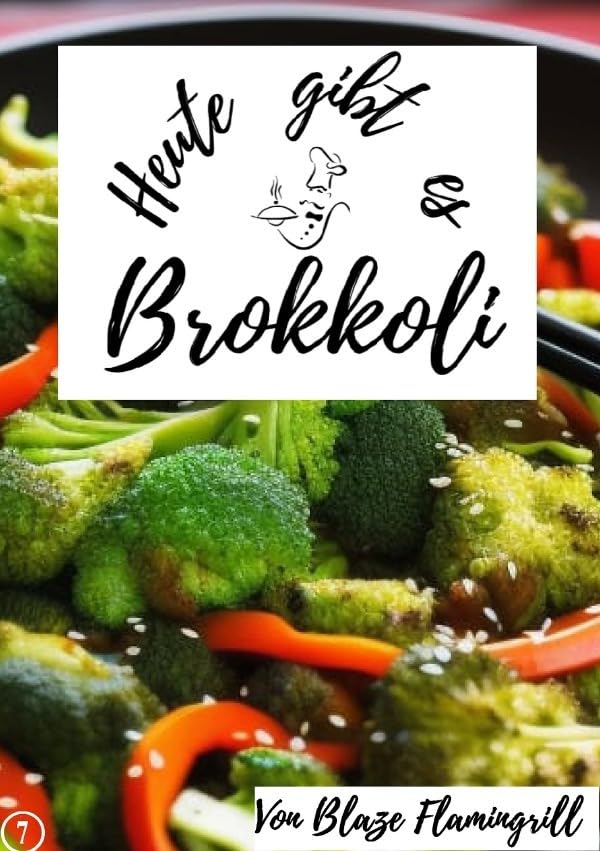 Heute gibt es / Heute gibt es - Brokkoli: 20 tolle Brokkoli Rezepte Leisure, Home & Garden