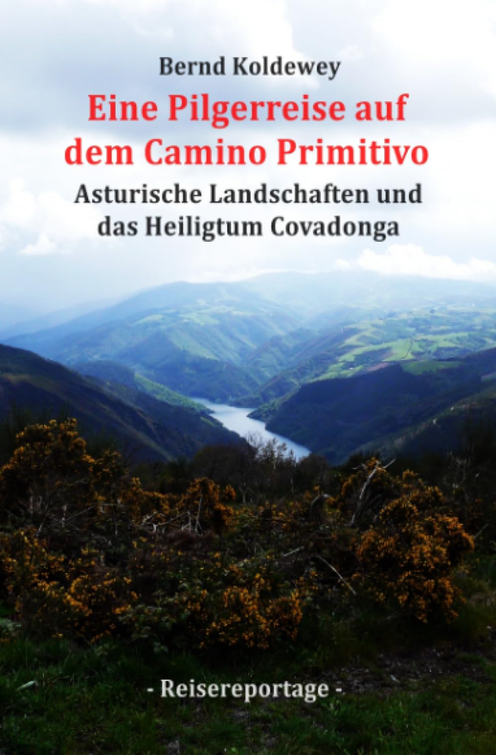 Eine Pilgerreise auf dem Camino Primitivo: Asturische Landschaften und das Heiligtum Covadonga Philosophy