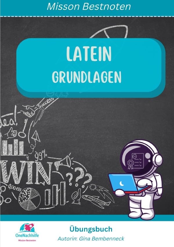 Übungsbuch Latein Grundlagen - Mission Bestnoten: Grundlagen ab der 6. Klasse Learning & Reference