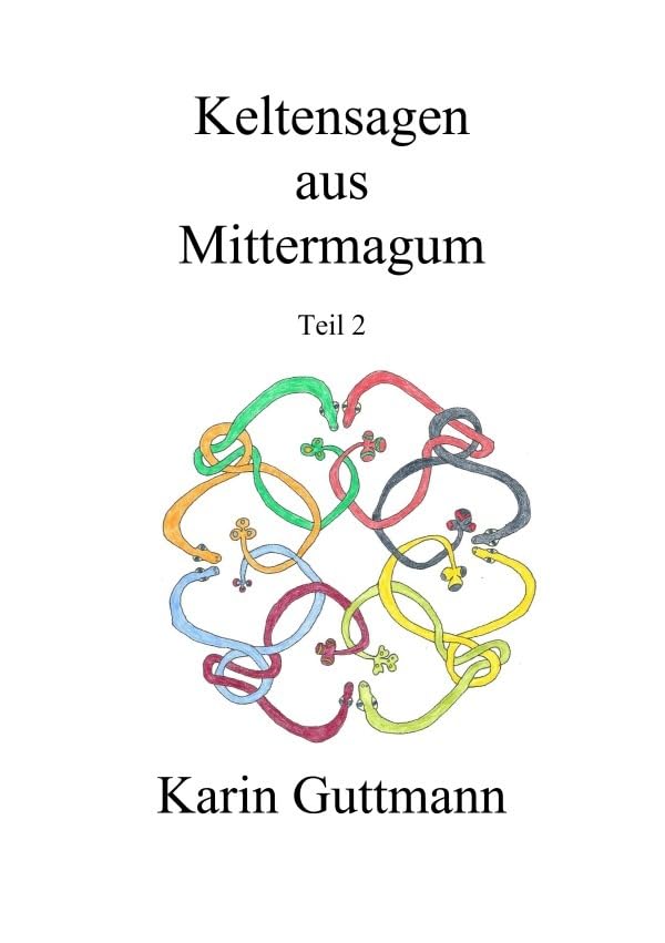 Keltensagen aus Mittermagum / Keltensagen aus Mittermagum Teil 2: DE Politics & History