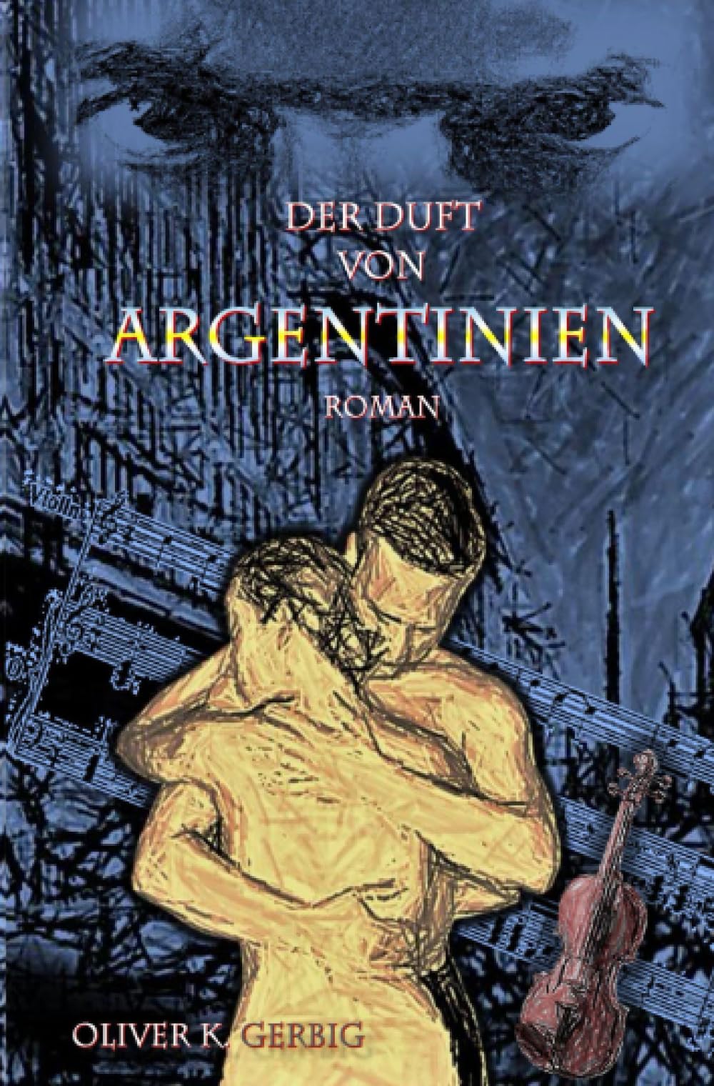 Der Duft von Argentinien: Eine Liebesgeschichte in der Welt der Tango-Orchester von Buenos Aires 1945 Action & Adventure