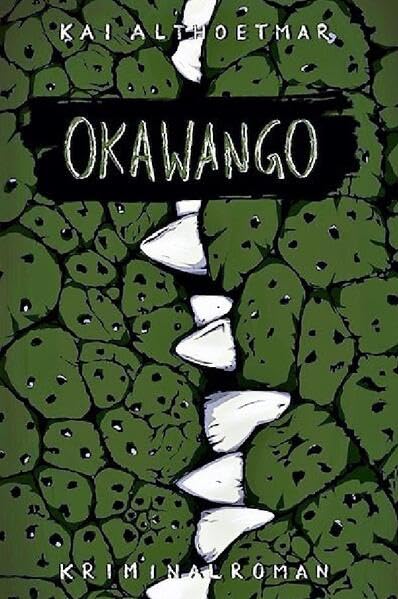 Namibia-Krimi / Okawango: Kriminalroman Contemporary literature