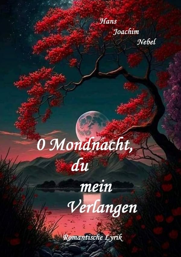 0 Mondnacht, du mein Verlangen: Romantische Lyrik Personalities
