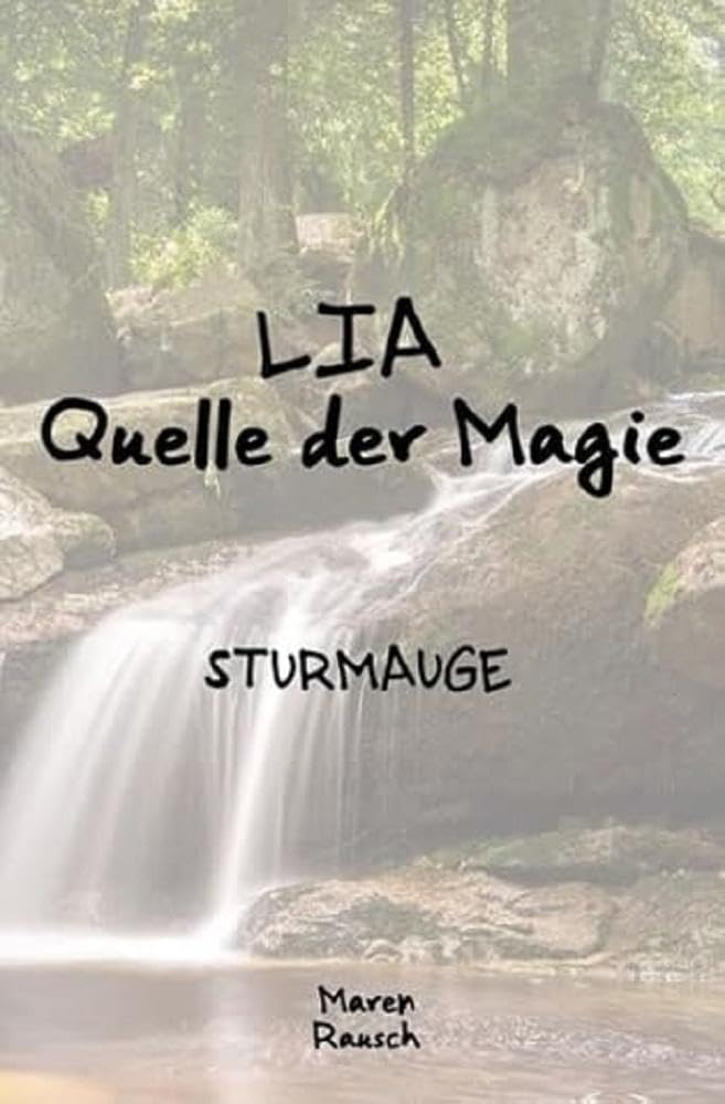 Lia - Quelle der Magie / LIA Quelle der Magie: Sturmauge Action & Adventure