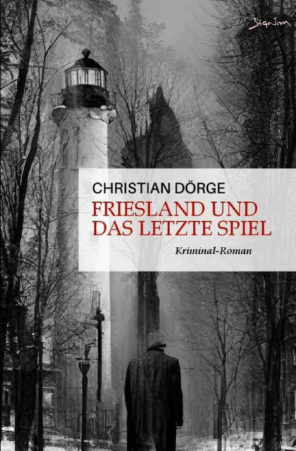 Siemen Friesland ermittelt / Friesland und das letzte Spiel: Der Krimi aus dem Norden! Action & Adventure