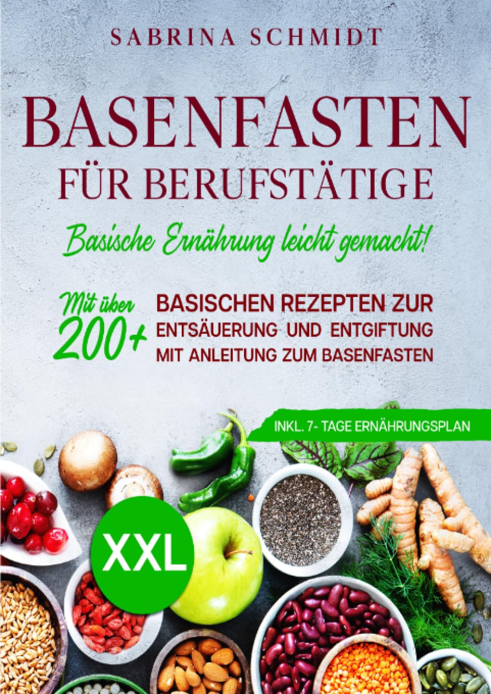 Basenfasten für Berufstätige: Mit über 200+ basischen Rezepten zur Entsäuerung und Entgiftung. Mit Anleitung zum Basenfasten. Inkl. 7-Tage Ernährungsplan Leisure, Home & Garden