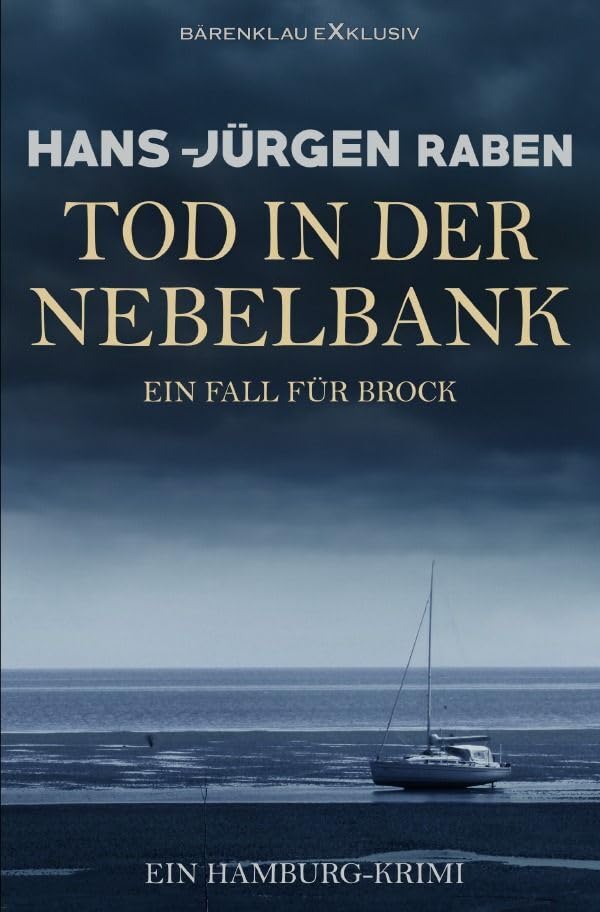 Tod in der Nebelbank – Ein Fall für Brock: Ein Hamburg-Krimi Action & Adventure