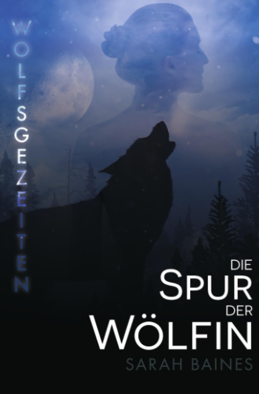 Die Spur der Wölfin (Wolfsgezeiten) Horror & Mystery