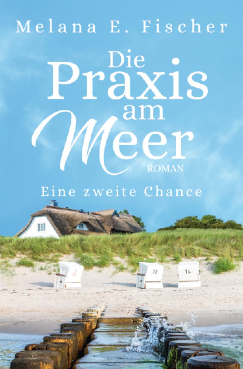 Die Praxis am Meer - Eine zweite Chance: DE (Praxis–am–Meer–Reihe) Contemporary literature
