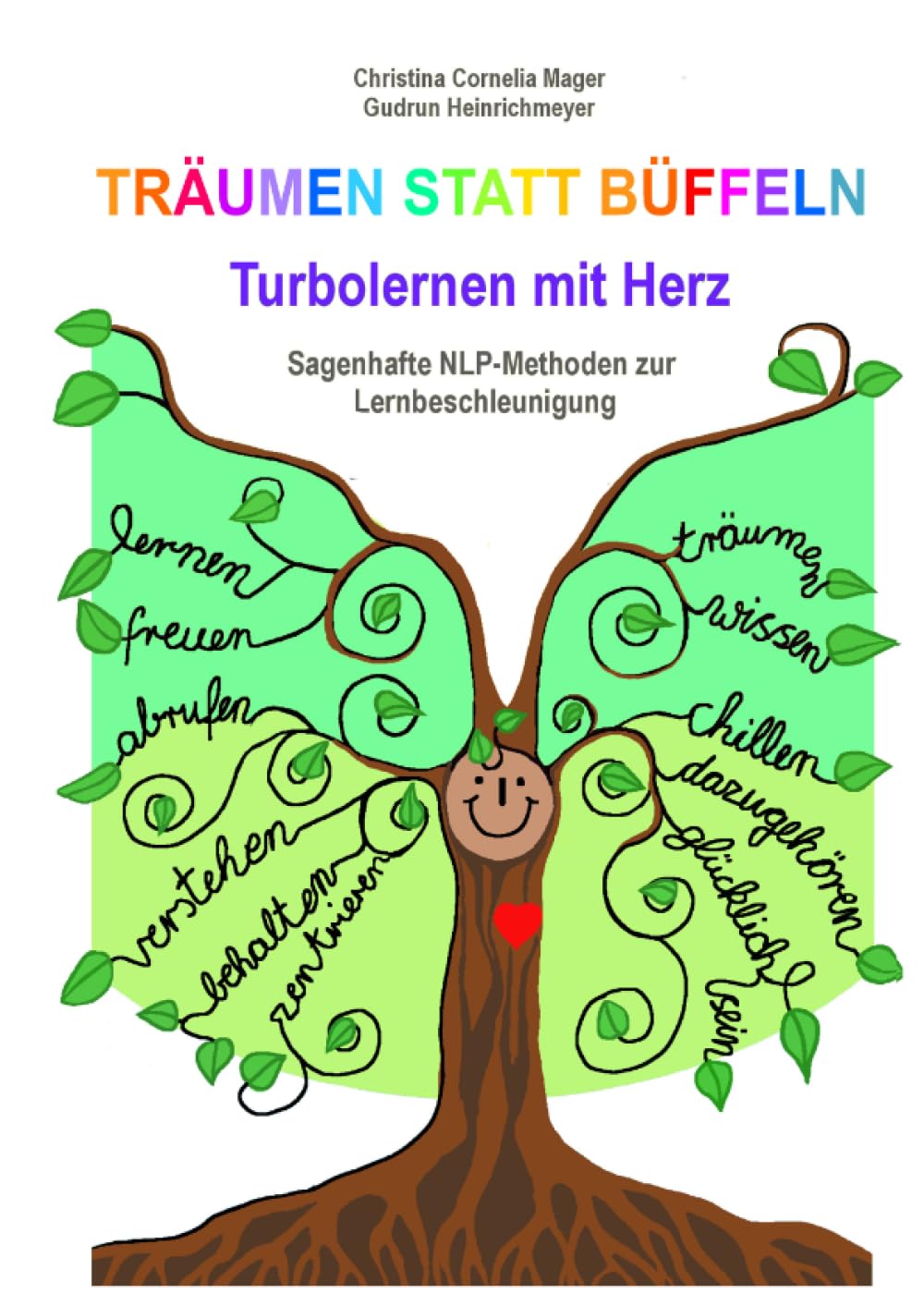 Träumen statt Büffeln: Turbolernen mit Herz Learning & Reference