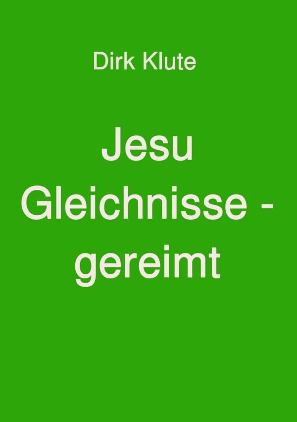 Jesu Gleichnisse - gereimt: DE Philosophy