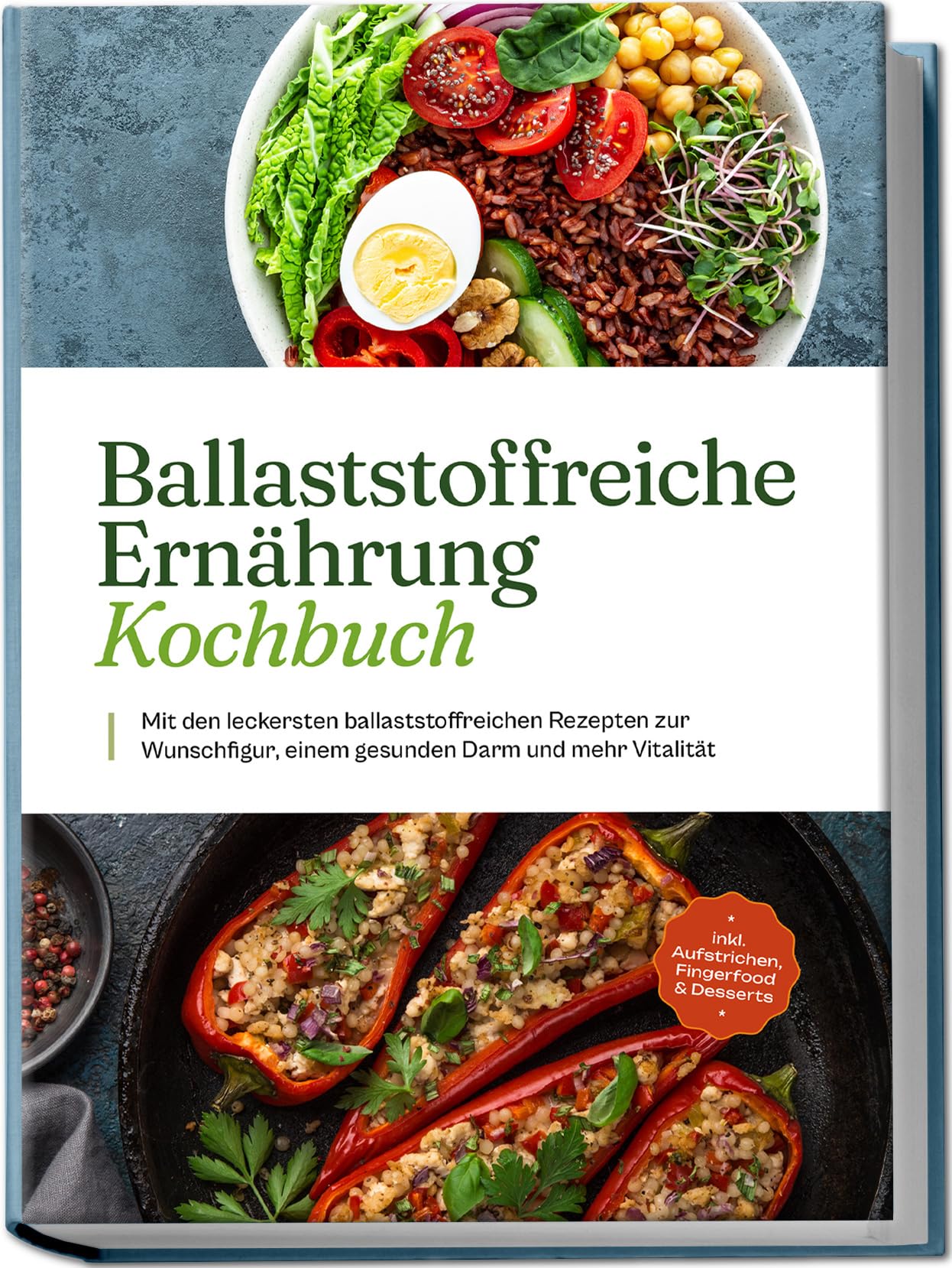 Ballaststoffreiche Ernährung Kochbuch: Mit den leckersten ballaststoffreichen Rezepten zur Wunschfigur, einem gesunden Darm und mehr Vitalität - inkl. Aufstrichen, Fingerfood & Desserts Leisure, Home & Garden